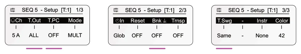 Sequencer Setup Options diagram: SEQ 5 - Setup [T:1] 1/3 SEQ 5 - Setup [T:1] 3/3 SEQ 5 - Setup [T:1] 2/3 Ch T.Out T.PC Mode T.Swg - Instr Color In Reset Bnk Trnsp 5 A ALL OFF MULT Same - None 42 Glob OFF OFF OFF