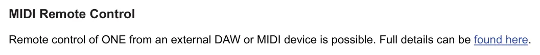Monome Grid diagram: MIDI Remote Control Remote control of ONE from an external DAW or MIDI device is possible. Full details can be found here.